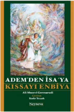 Adem’den İsa’ ya Kıssayı Enbiya - Seyyid Ali Musevi Germarudi | Yeni v