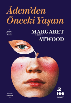 Adem'den Önceki Yaşam - Margaret Atwood | Yeni ve İkinci El Ucuz Kitab