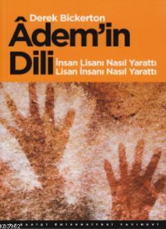 Adem'in Dili - Derek Bickerton | Yeni ve İkinci El Ucuz Kitabın Adresi