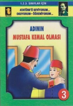 Adının Mustafa Kemal Olması (Eğik El Yazısı); 1. 2. 3. Sınıflar İçin