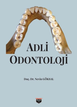 Adli Odontoloji - Nevin Göksal | Yeni ve İkinci El Ucuz Kitabın Adresi