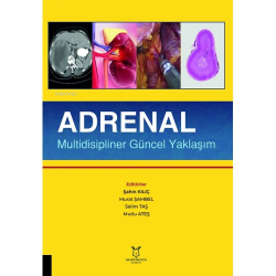 Adrenal Multidisipliner Güncel Yaklaşım