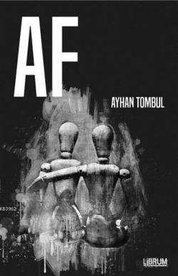 Af - Ayhan Tombul | Yeni ve İkinci El Ucuz Kitabın Adresi