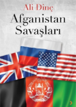 Afganistan Savaşları - Ali Dinç | Yeni ve İkinci El Ucuz Kitabın Adres