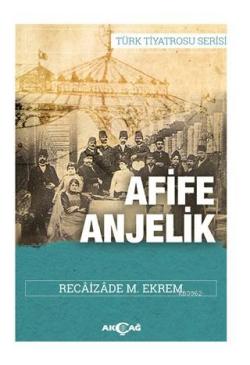 Afife Anjelik - Recaizade Mahmut Ekrem | Yeni ve İkinci El Ucuz Kitabı