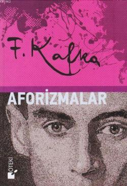 Aforizmalar (Ciltli) - Franz Kafka | Yeni ve İkinci El Ucuz Kitabın Ad