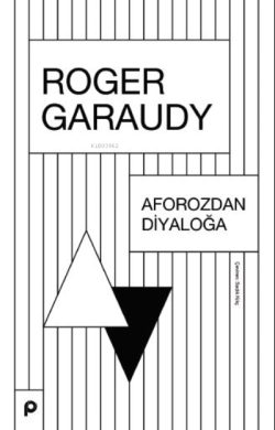 Aforozdan Diyaloğa - Roger Garaudy | Yeni ve İkinci El Ucuz Kitabın Ad