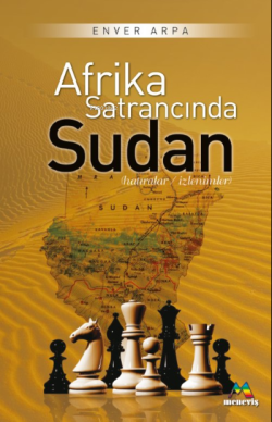 Afrika Satrancında Sudan - Enver Arpa | Yeni ve İkinci El Ucuz Kitabın