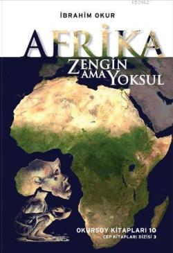 Afrika Zengin Ama Yoksul - İbrahim Okur | Yeni ve İkinci El Ucuz Kitab
