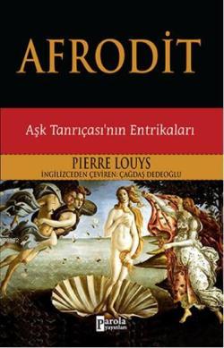 Afrodit - Pierre Louys | Yeni ve İkinci El Ucuz Kitabın Adresi