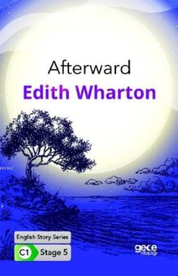 Afterward İngilizce Hikayeler C1 Stage 5 - Edith Wharton | Yeni ve İki