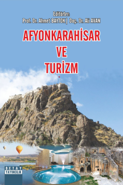 Afyonkarahisar Ve Turizm - Ahmet Baytok | Yeni ve İkinci El Ucuz Kitab