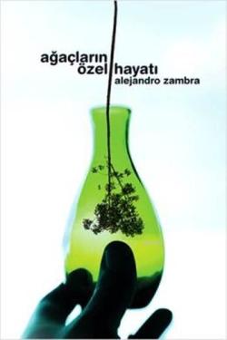 Ağaçların Özel Hayatı - Alejandro Zambra | Yeni ve İkinci El Ucuz Kita