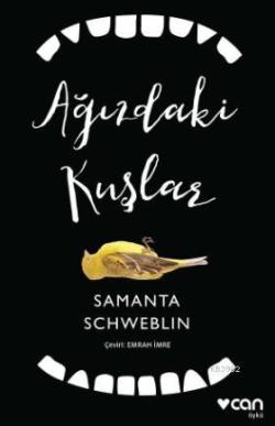 Ağızdaki Kuşlar - Samanta Schweblin | Yeni ve İkinci El Ucuz Kitabın A