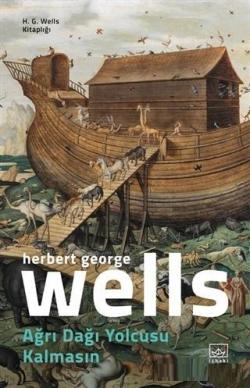 Ağrı Dağı Yolcusu Kalmasın - H. G. Wells | Yeni ve İkinci El Ucuz Kita