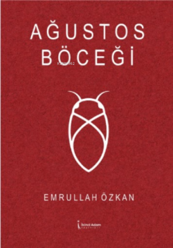 Ağustos Böceği - Emrullah Özkan | Yeni ve İkinci El Ucuz Kitabın Adres