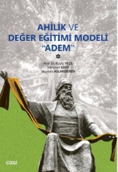 Ahilik ve Değer Eğitimi Modeli Adem - Kolektif | Yeni ve İkinci El Ucu