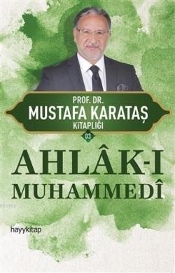 Ahlak-ı Muhammedi - Mustafa Karataş | Yeni ve İkinci El Ucuz Kitabın A