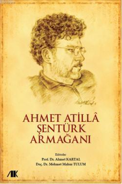 Ahmet Atilla Şentürk Armağanı - Ahmet Kartal | Yeni ve İkinci El Ucuz 