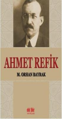 Ahmet Refik - M.orhan Bayrak | Yeni ve İkinci El Ucuz Kitabın Adresi