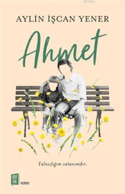 Ahmet - Aylin İşcan Yener | Yeni ve İkinci El Ucuz Kitabın Adresi
