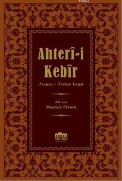 Ahteri-i Kebir; Arapça - Türkçe Lügat