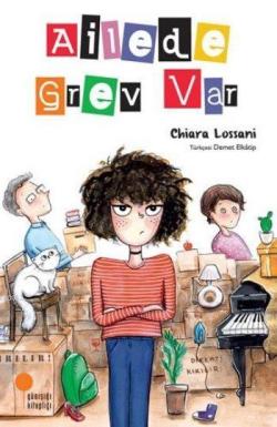 Ailede Grev Var - Chiara Lossani | Yeni ve İkinci El Ucuz Kitabın Adre