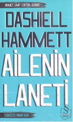 Ailenin Laneti - Dashiell Hammett | Yeni ve İkinci El Ucuz Kitabın Adr