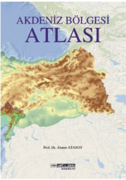Akdeniz Bölgesi Atlası - Ahmet Atasoy | Yeni ve İkinci El Ucuz Kitabın