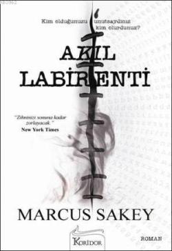 Akıl Labirenti - Marcus Sakey | Yeni ve İkinci El Ucuz Kitabın Adresi