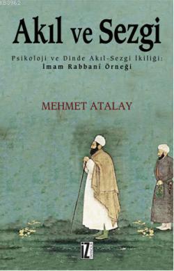 Akıl ve Sezgi - Mehmet Atalay | Yeni ve İkinci El Ucuz Kitabın Adresi