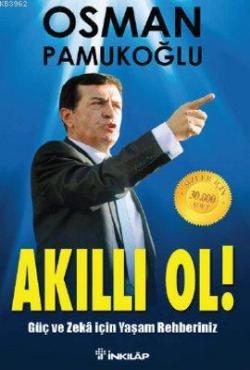 Akıllı Ol! - Osman Pamukoğlu | Yeni ve İkinci El Ucuz Kitabın Adresi
