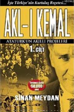 Akl-ı Kemal 1. Cilt - Sinan Meydan | Yeni ve İkinci El Ucuz Kitabın Ad