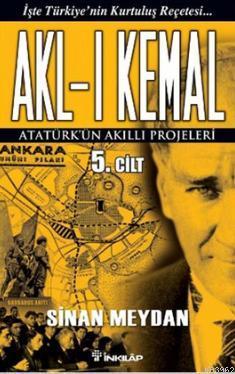 Akl-ı Kemal 5. Cilt - Sinan Meydan | Yeni ve İkinci El Ucuz Kitabın Ad