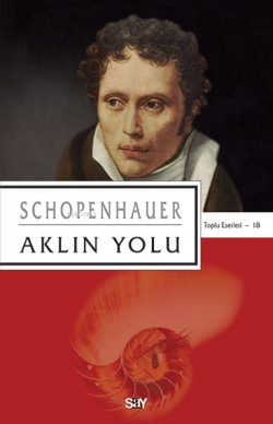Aklın Yolu - Arthur Schopenhauer | Yeni ve İkinci El Ucuz Kitabın Adre