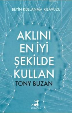 Aklını En İyi Şekilde Kullan - Tony Buzan- | Yeni ve İkinci El Ucuz Ki