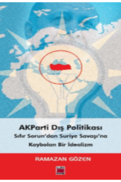 AKParti Dış Politikası - Ramazan Gözen | Yeni ve İkinci El Ucuz Kitabı