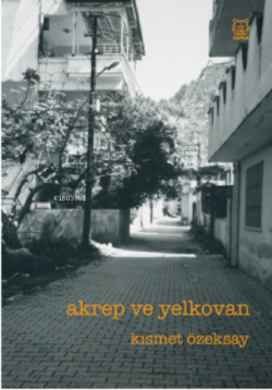 Akrep ve Yelkovan - Kısmet Özeksay | Yeni ve İkinci El Ucuz Kitabın Ad