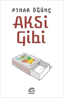 Aksi Gibi - Pınar Öğünç | Yeni ve İkinci El Ucuz Kitabın Adresi