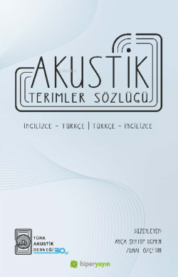 Akustik Terimler Sözlüğü İngilizce-Türkçe Türkçe-İngilizce