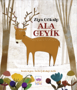 Ala Geyik - Ziya Gökalp | Yeni ve İkinci El Ucuz Kitabın Adresi