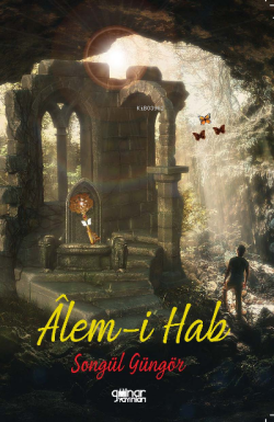 Alem-i Hab - Songül Güngör | Yeni ve İkinci El Ucuz Kitabın Adresi