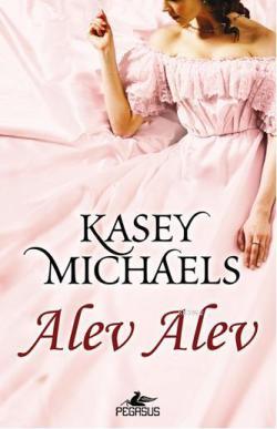 Alev Alev - Kasey Michaels | Yeni ve İkinci El Ucuz Kitabın Adresi