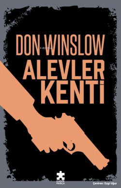 Alevler Kenti - Don Winslow | Yeni ve İkinci El Ucuz Kitabın Adresi