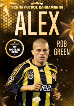 Alex De Souza - Benim Futbol Kahramanım - Rob Green | Yeni ve İkinci E