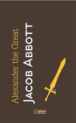 Alexander the Great - Jacop Abbott | Yeni ve İkinci El Ucuz Kitabın Ad