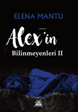 Alex'in Bilinmeyenleri - 2 - Leonica Elena Mantu | Yeni ve İkinci El U