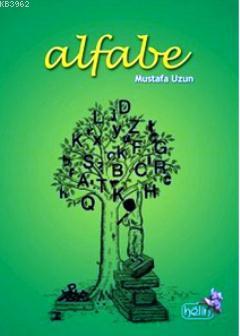 Alfabe - Mustafa Uzun | Yeni ve İkinci El Ucuz Kitabın Adresi