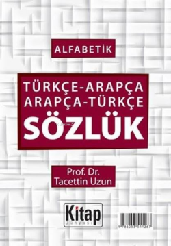Alfabetik Türkçe-Arapça Arapça-Türkçe Sözlük - Kolektif | Yeni ve İkin