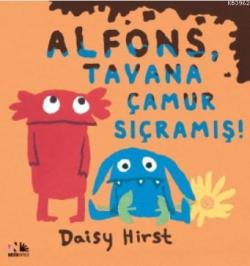 Alfons, Tavana Çamur Sıçramış - Daisy Hirst | Yeni ve İkinci El Ucuz K